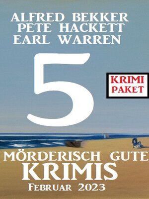 cover image of 5 Mörderisch gute Krimis Februar 2023